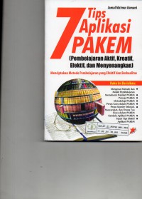 Image of 7 Tips Aplikasi Pakem : (Pembelajaran Aktif, Kreatif, Efektif, dan Menyenangkan)